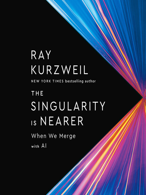 Title details for The Singularity Is Nearer by Ray Kurzweil - Wait list